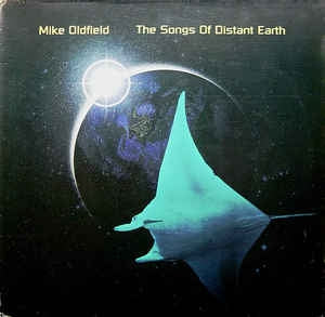 MIKE OLDFIELD - The Songs Of Distant Earth