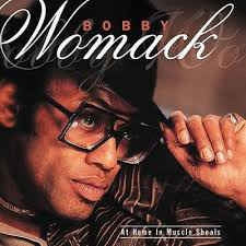BOBBY WOMACK - At Home In Muscle Shoals