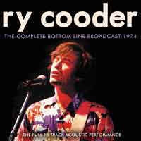 RY COODER - The Complete Bottom Line Broadcast 1974