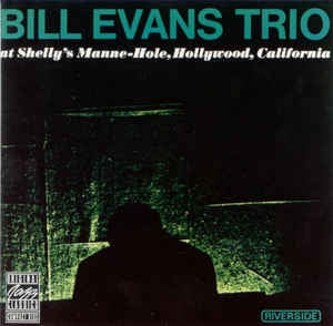 THE BILL EVANS TRIO - At Shelly's Manne-Hole