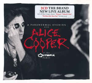 ALICE COOPER - A Paranormal Evening With Alice Cooper At The Olympia Paris