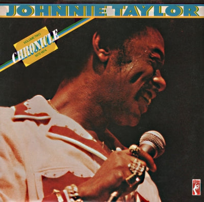 JOHNNIE TAYLOR - The Johnnie Taylor Chronicle Volume Two 1972-1974