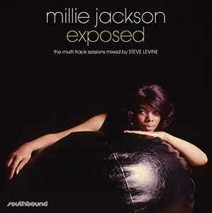 MILLIE JACKSON - Exposed: The Multi Track Sessions