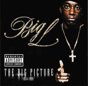 BIG L - The Big Picture (1974-1999)