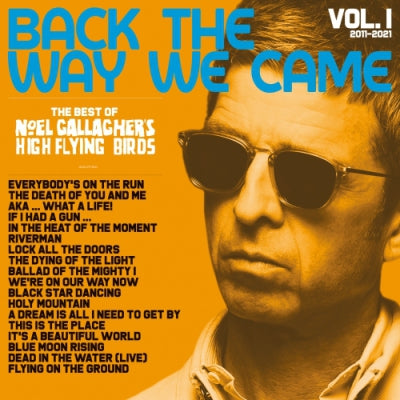 NOEL GALLAGHER'S HIGH FLYING BIRDS - Back The Way We Came