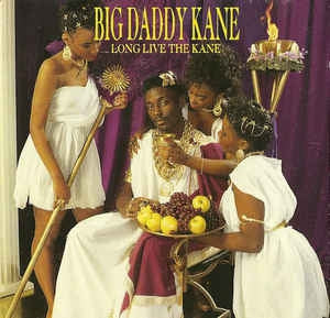 BIG DADDY KANE - Long Live The Kane