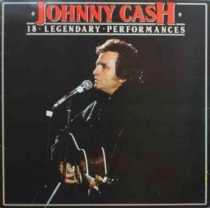 JOHNNY CASH - 18 Legendary Performances