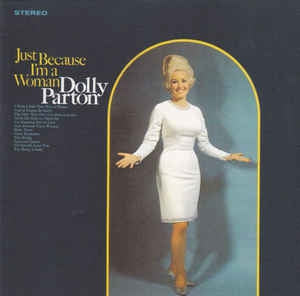 DOLLY PARTON - Just Because I'm A Woman