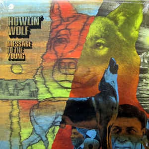 HOWLIN' WOLF - Message To The Young