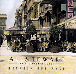 AL STEWART WITH LAURENCE JUBER - Between The Wars