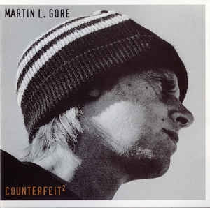 MARTIN L. GORE - Counterfeit²