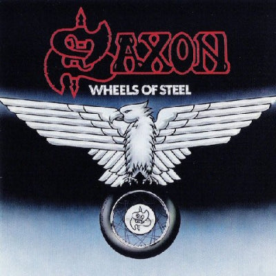 SAXON - Wheels Of Steel