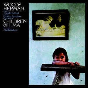 WOODY HERMAN AND THE THUNDERING HERD WITH THE HOUSTON SYMPHONY ORCHESTRA - Children Of Lima