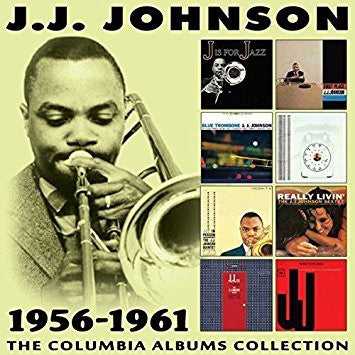 J.J. JOHNSON - The Columbia Albums Collection 1956-1961