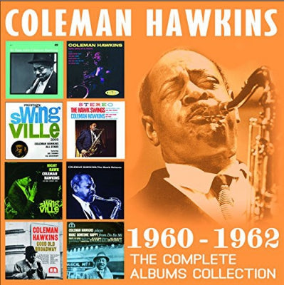 COLEMAN HAWKINS - 1960-1962. The Complete Albums Collection