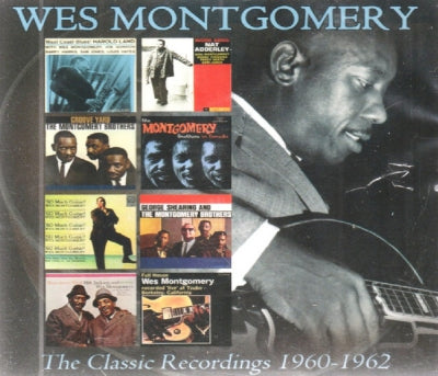 WES MONTGOMERY - The Classic Recordings 1960-1962