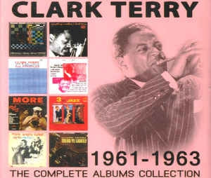 CLARK TERRY - The Complete Albums Collection 1961-1963