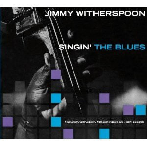 JIMMY WITHERSPOON - Singin' The Blues