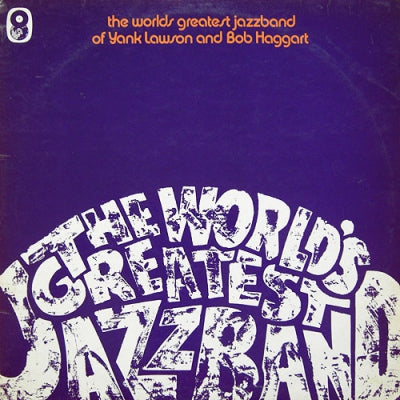 THE WORLD'S GREATEST JAZZBAND OF YANK LAWSON AND BOB HAGGART - The World's Greatest Jazz Band