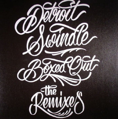 DETROIT SWINDLE - Boxed Out (The Remixes)