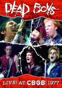 DEAD BOYS - Live! At CBGB 1977