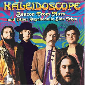KALEIDOSCOPE - Beacon From Mars & Other Psychedelic Side Trips