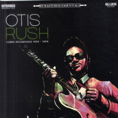 OTIS RUSH - Cobra Recordings 1956 - 1958