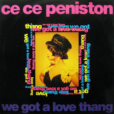CE CE PENISTON - We Got A Love Thang