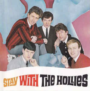 THE HOLLIES - Stay With The Hollies