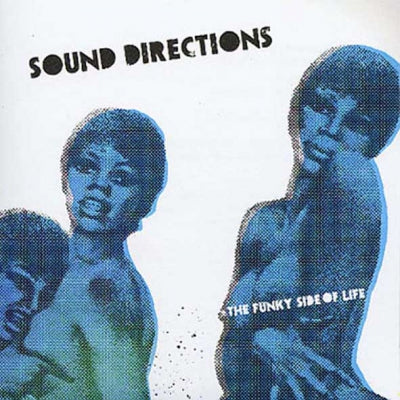 SOUND DIRECTIONS - Yesterdays New Quintet Presents The Funky Side Of Life