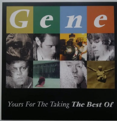 GENE - Yours For The Taking (The Best Of)