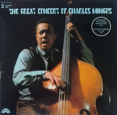 CHARLES MINGUS - The Great Concert Of Charles Mingus