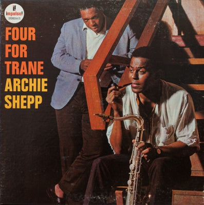 ARCHIE SHEPP - Four For Trane