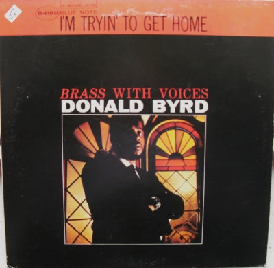 DONALD BYRD - I'm Tryin' To Get Home (Brass With Voices)