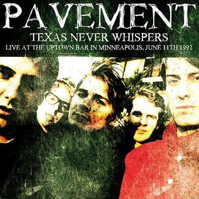 PAVEMENT - Texas Never Whispers - Live At The Uptown Bar In Minneapolis, June 11th 1992