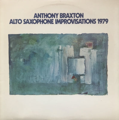 ANTHONY BRAXTON - Alto Saxophone Improvisations 1979