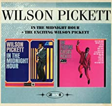 WILSON PICKETT - In The Midnight Hour + The Exciting Wilson Pickett