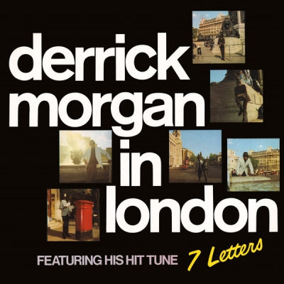 DERRICK MORGAN - Derrick Morgan In London