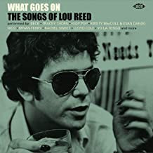 VARIOUS - What Goes On: The Songs Of Lou Reed