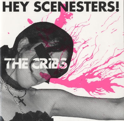THE CRIBS - Hey Scenesters!