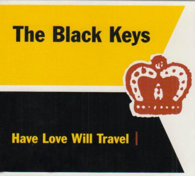 THE BLACK KEYS - Have Love Will Travel