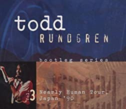 TODD RUNDGREN - Bootleg Series Vol. 3 Nearly Human Tour Japan '90