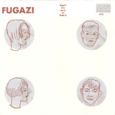 FUGAZI - Song #1 b/w Joe #1 plus Break In