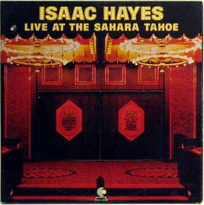 ISAAC HAYES - Live At The Sahara Tahoe