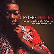 ESTHER PHILLIPS - Home Is Where The Hatred Is