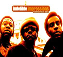 THE IMPRESSIONS - Indelible Impressions: The Curtom Anthology 1968-76