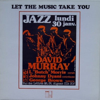 DAVID MURRAY - Let The Music Take You