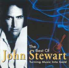 JOHN STEWART - The Best Of (Turning Music Into Gold)