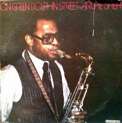 ARCHIE SHEPP - On Green Dolphin Street