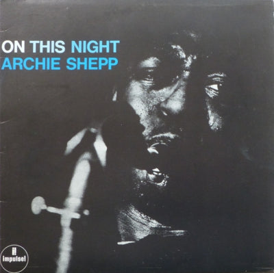 ARCHIE SHEPP - On This Night